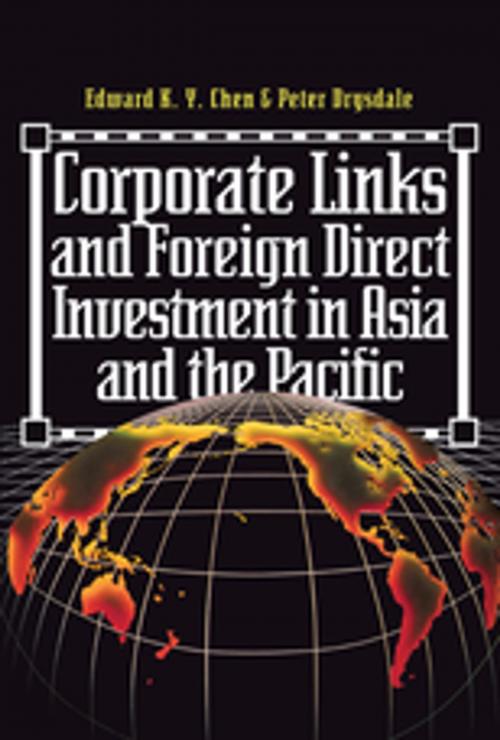 Cover of the book Corporate Links And Foreign Direct Investment In Asia And The Pacific by Eduard K.y. Chen, Taylor and Francis