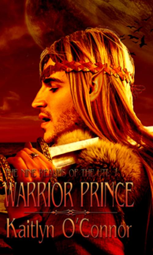 Cover of the book The Nine Realms of the Uti I: Warrior Prince by Kaitlyn O'Connor, New Concepts Publishing