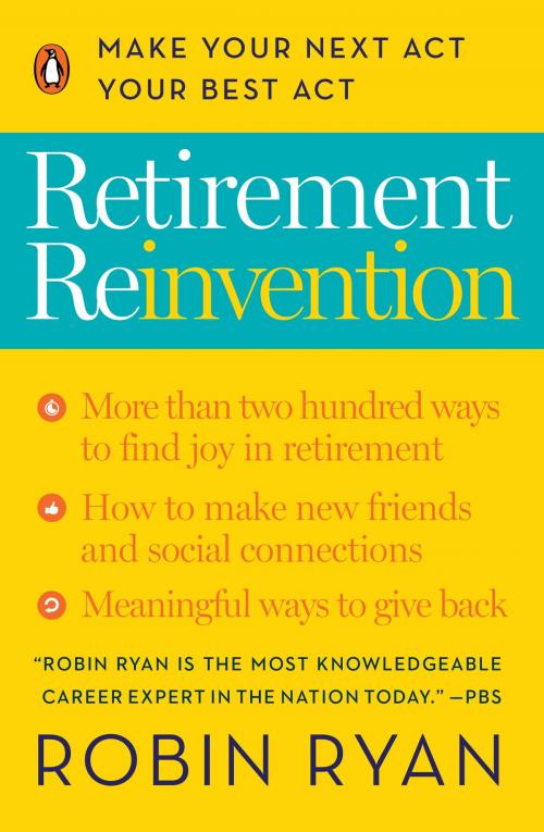 Cover of the book Retirement Reinvention by Robin Ryan, Penguin Publishing Group