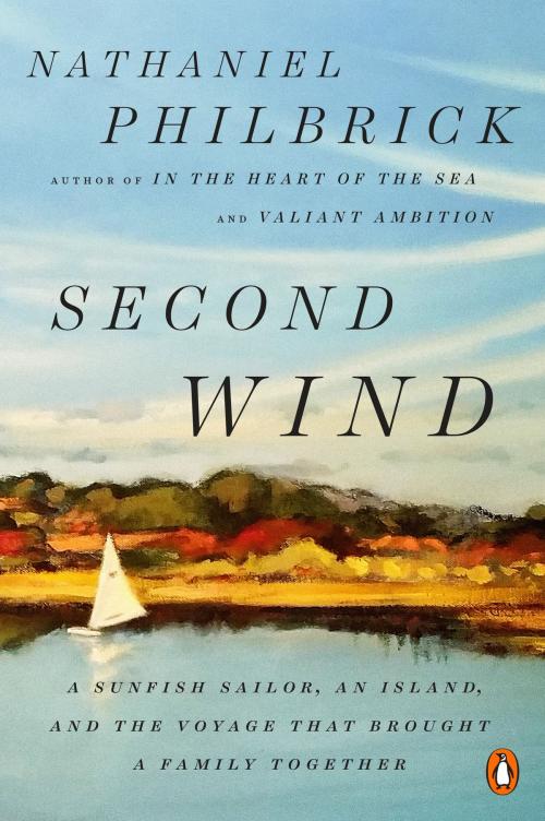 Cover of the book Second Wind by Nathaniel Philbrick, Penguin Publishing Group