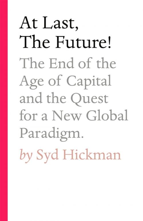 Cover of the book At Last, The Future! by Syd Hickman, Tablo Publishing
