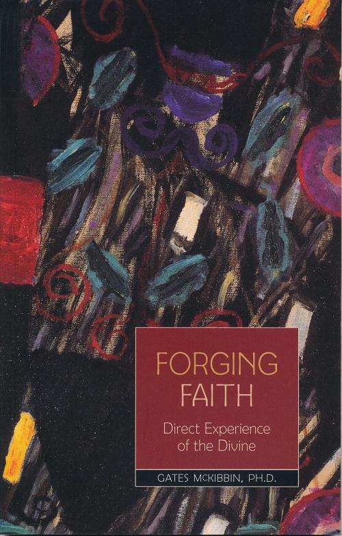Cover of the book Forging Faith by Gates McKibbin, Gates McKibbin