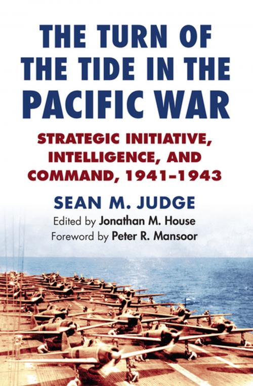 Cover of the book The Turn of the Tide in the Pacific War by Sean M. Judge, A23, University Press of Kansas