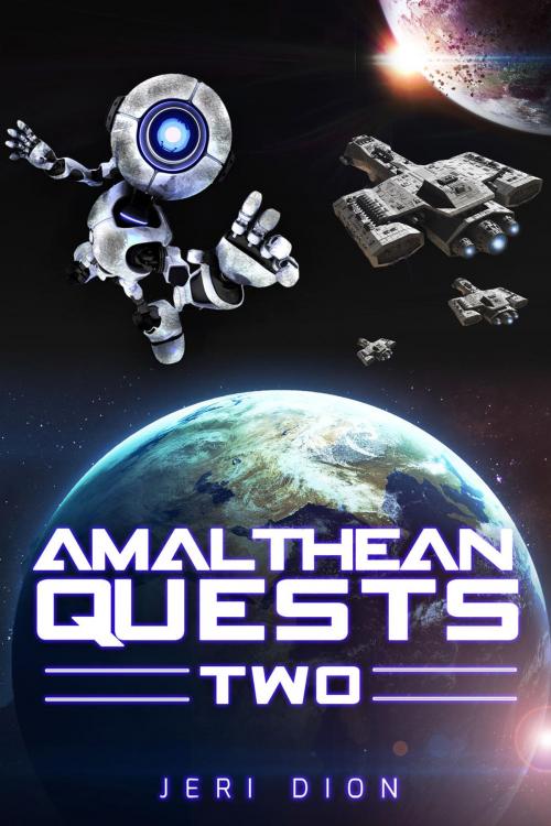 Cover of the book Amalthean Quests Two by Jeri Dion, Andrews UK