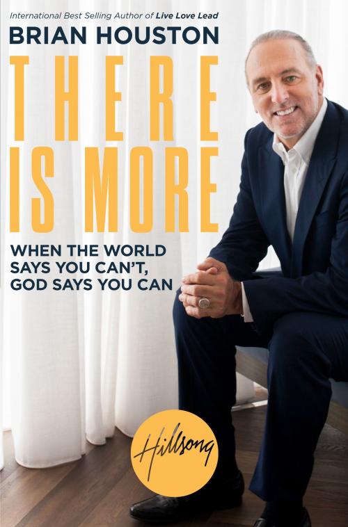 Cover of the book There Is More by Brian Houston, The Crown Publishing Group