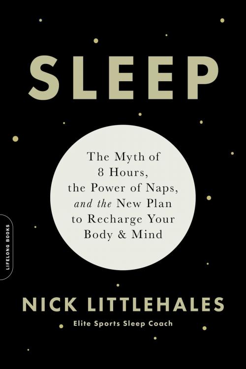 Cover of the book Sleep by Nick Littlehales, Hachette Books