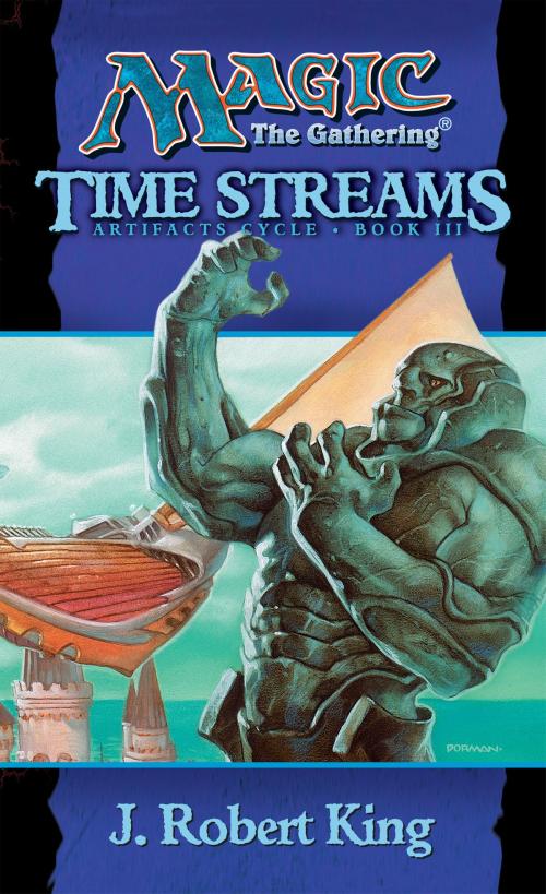 Cover of the book Time Streams by J. Robert King, Wizards of the Coast Publishing
