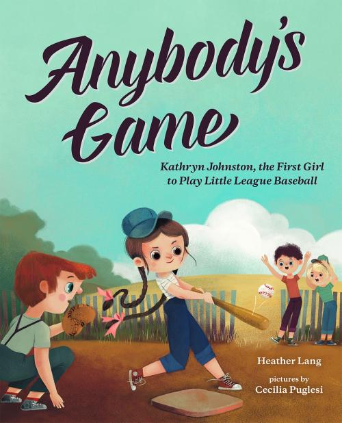 Cover of the book Anybody's Game by Heather Lang, Albert Whitman & Company