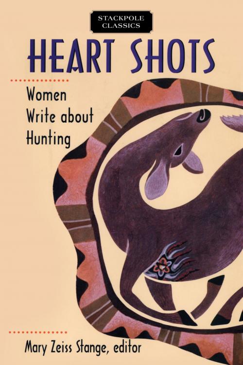Cover of the book Heart Shots by Mary Zeiss Stange, Stackpole Books