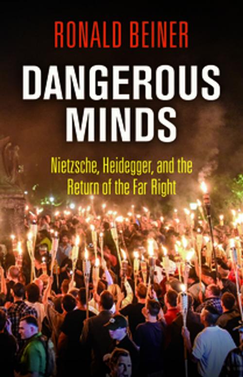 Cover of the book Dangerous Minds by Ronald Beiner, University of Pennsylvania Press, Inc.