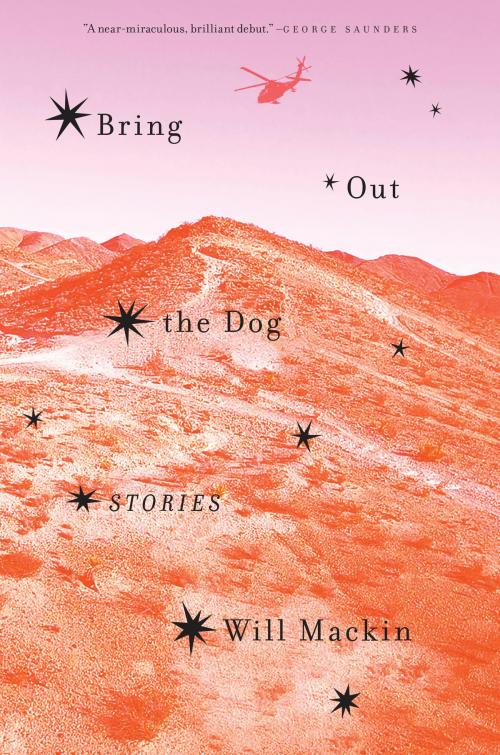Cover of the book Bring Out the Dog by Will Mackin, Random House Publishing Group