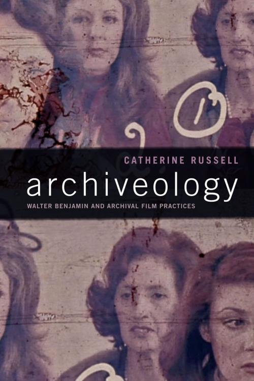 Cover of the book Archiveology by Catherine Russell, Duke University Press