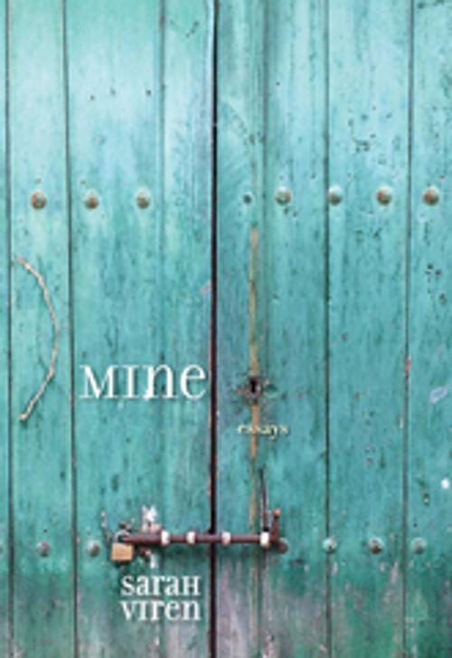 Cover of the book MINE by Sarah Viren, University of New Mexico Press