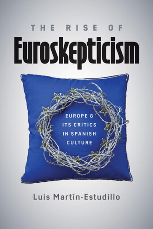Cover of the book The Rise of Euroskepticism by Luis Martin-Estudillo, Vanderbilt University Press