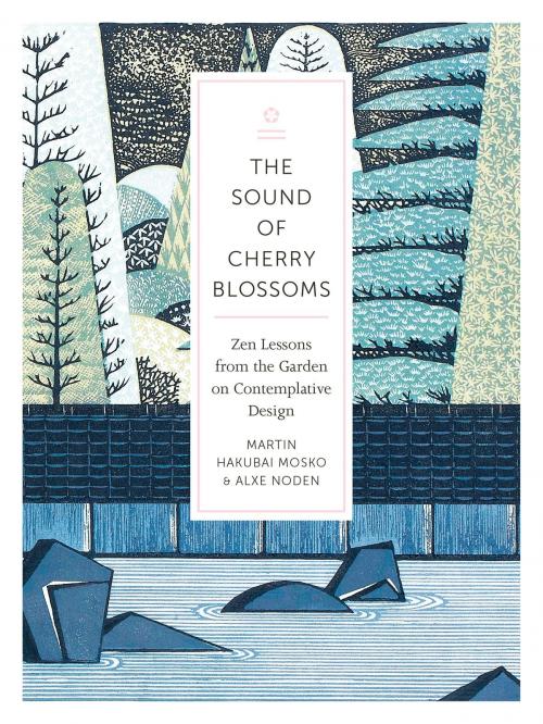 Cover of the book The Sound of Cherry Blossoms by Martin Hakubai Mosko, Alxe Noden, Shambhala
