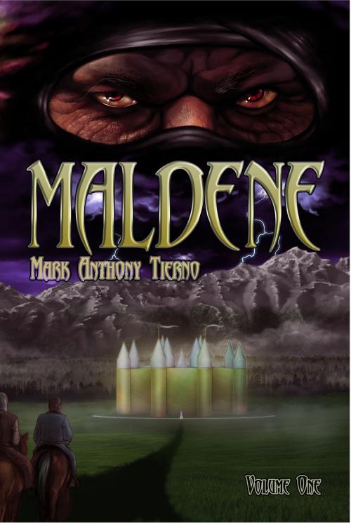 Cover of the book Maldene Volume One by Mark Anthony Tierno, Mark Anthony Tierno