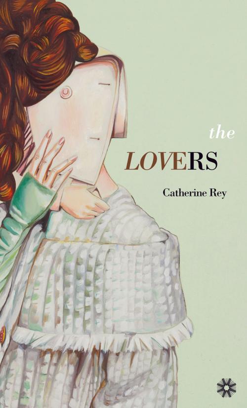 Cover of the book The Lovers by Catherine Rey, Gazebo Books
