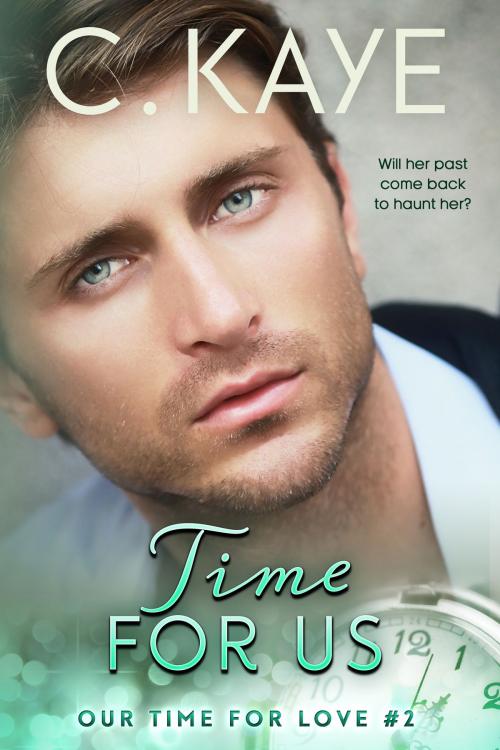 Cover of the book Time for Us by C. Kaye, C. Kaye Books