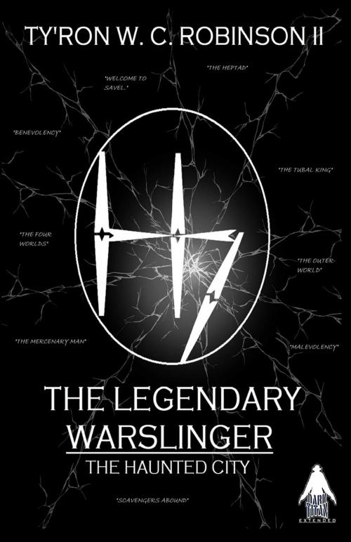 Cover of the book The Legendary Warslinger by Ty'Ron W. C. Robinson II, Dark Titan Entertainment