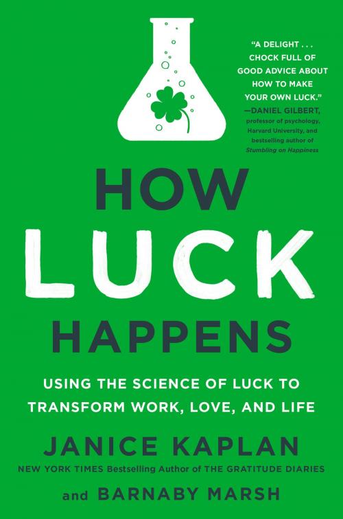 Cover of the book How Luck Happens by Janice Kaplan, Barnaby Marsh, Penguin Publishing Group