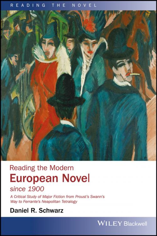 Cover of the book Reading the Modern European Novel since 1900 by Daniel R. Schwarz, Wiley