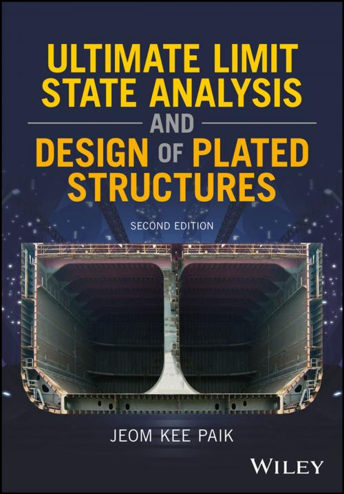 Cover of the book Ultimate Limit State Analysis and Design of Plated Structures by Jeom Kee Paik, Wiley