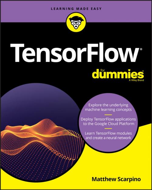Cover of the book TensorFlow For Dummies by Matthew Scarpino, Wiley