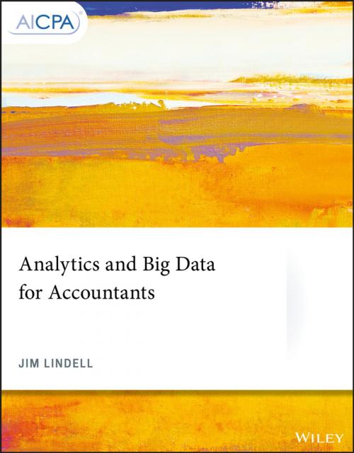 Cover of the book Analytics and Big Data for Accountants by Jim Lindell, Wiley