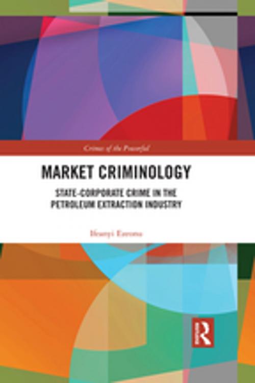 Cover of the book Market Criminology by Ifeanyi Ezeonu, Taylor and Francis