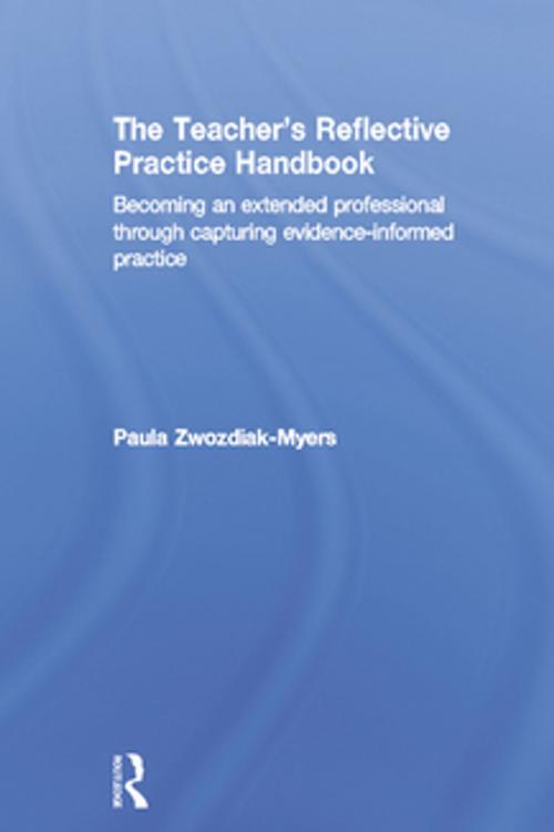 Cover of the book The Teacher's Reflective Practice Handbook by Paula Zwozdiak-Myers, Taylor and Francis