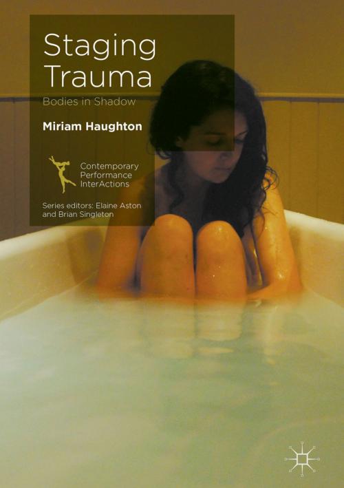 Cover of the book Staging Trauma by Miriam Haughton, Palgrave Macmillan UK