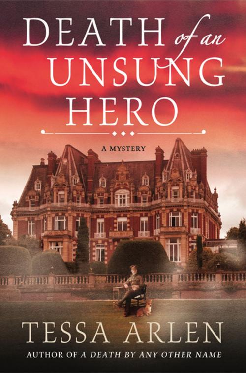 Cover of the book Death of an Unsung Hero by Tessa Arlen, St. Martin's Press