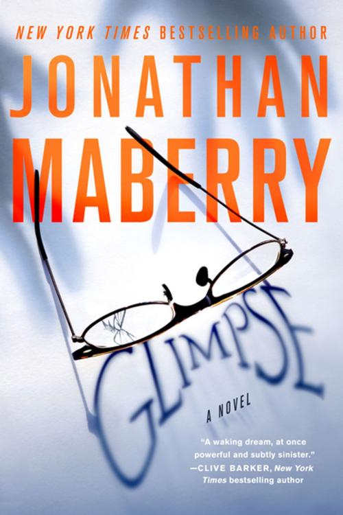 Cover of the book Glimpse by Jonathan Maberry, St. Martin's Press
