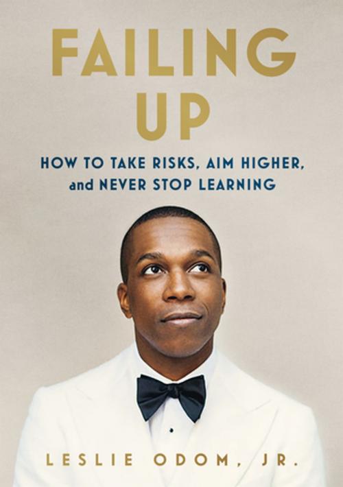 Cover of the book Failing Up by Leslie Odom Jr., Feiwel & Friends