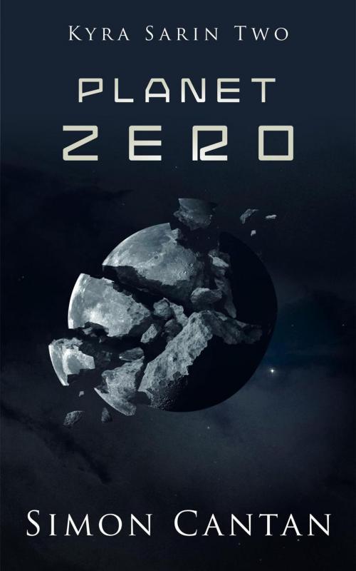 Cover of the book Planet Zero by Simon Cantan, Simon Cantan