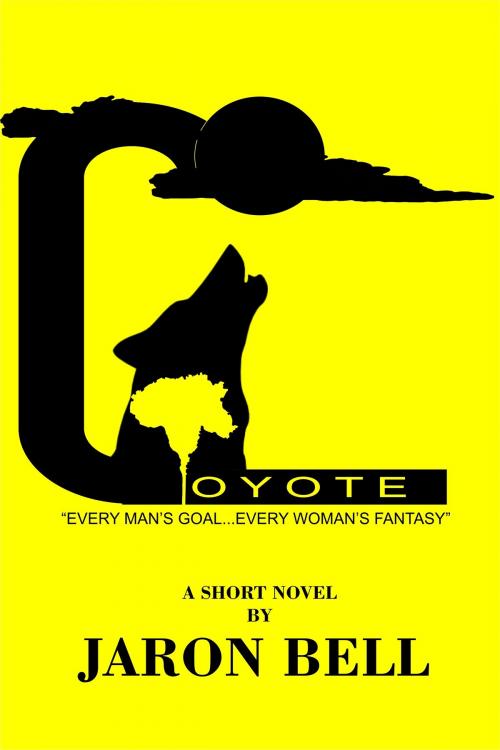 Cover of the book Coyote by JaRon Bell, JaRon Bell