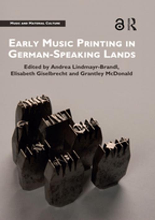Cover of the book Early Music Printing in German-Speaking Lands by , Taylor and Francis