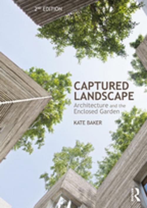 Cover of the book Captured Landscape by Kate Baker, Taylor and Francis