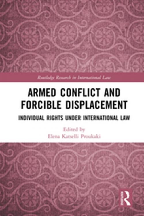 Cover of the book Armed Conflict and Forcible Displacement by , Taylor and Francis