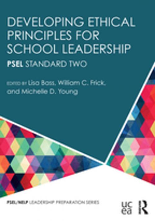 Cover of the book Developing Ethical Principles for School Leadership by , Taylor and Francis