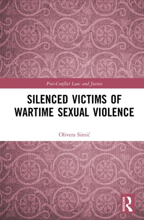 Cover of the book Silenced Victims of Wartime Sexual Violence by Olivera Simic, Taylor and Francis