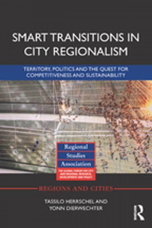 Cover of the book Smart Transitions in City Regionalism by Tassilo Herrschel, Yonn Dierwechter, Taylor and Francis