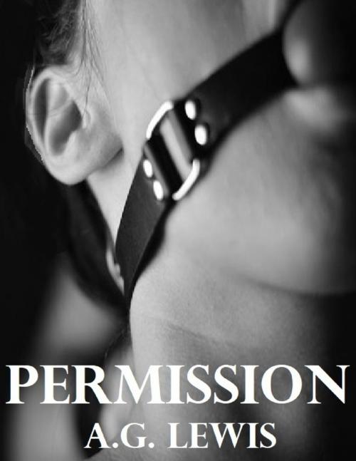 Cover of the book Permission by A. G. Lewis, Lulu.com