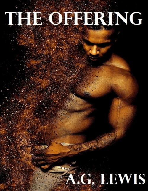 Cover of the book The Offering by A. G. Lewis, Lulu.com