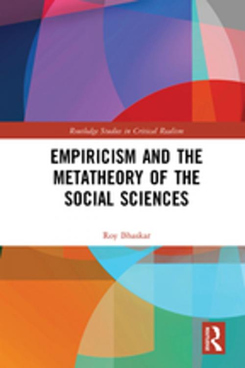 Cover of the book Empiricism and the Metatheory of the Social Sciences by Roy Bhaskar, Taylor and Francis