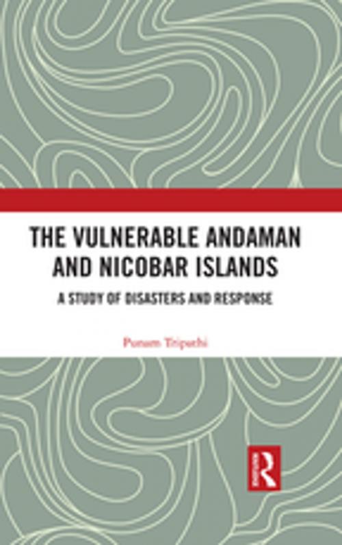 Cover of the book The Vulnerable Andaman and Nicobar Islands by Poonam Tripathi, Taylor and Francis