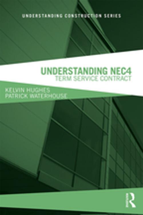 Cover of the book Understanding NEC4 by Kelvin Hughes, Patrick Waterhouse, CRC Press