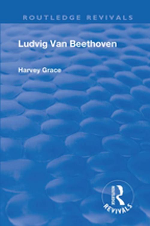 Cover of the book Revival: Beethoven (1933) by Harvey Grace, Taylor and Francis