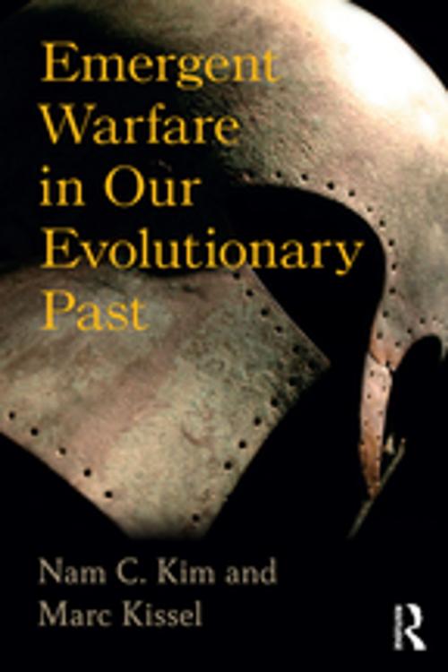 Cover of the book Emergent Warfare in Our Evolutionary Past by Nam C Kim, Marc Kissel, Taylor and Francis