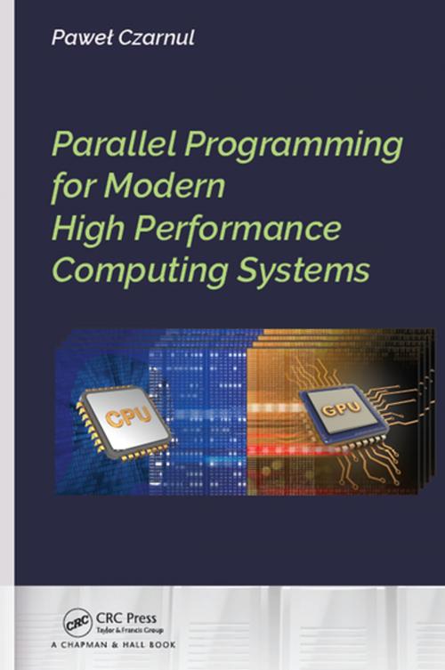 Cover of the book Parallel Programming for Modern High Performance Computing Systems by Pawel Czarnul, CRC Press